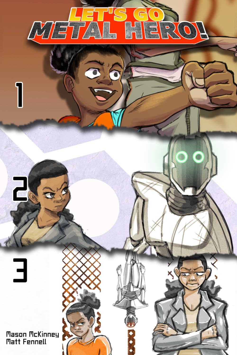 

Let's Go, Metal Hero!: Triple Trouble (Independently published)