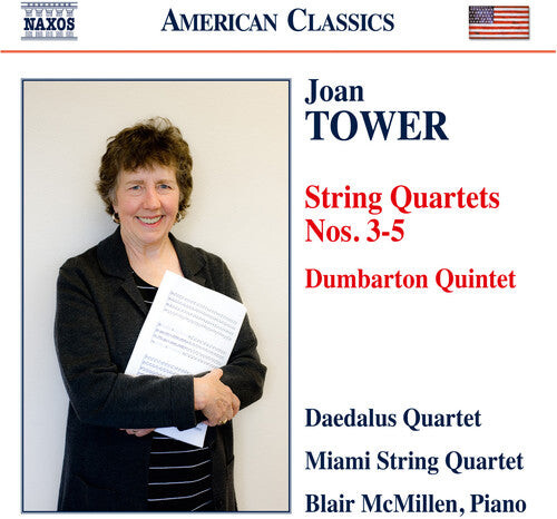 

CD диск Tower, Joan / Miami String Quartet / McMillen, Blair: Joan Tower: String Quartets Nos. 3-5 & Dumbarton Quintet