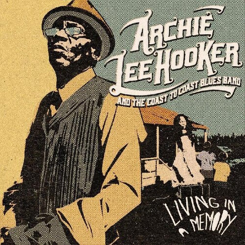 

CD диск Hooker, Archie Lee & the Coast to Coast Blues Band: Living In A Memory