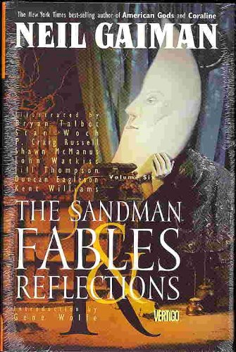 

The Sandman: Fables & Reflections Vol 6 (The Sandman, Volume 6)