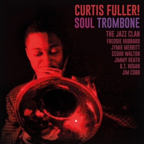 

Виниловая пластинка Fuller, Curtis: Soul Trombone And The Jazz Clan