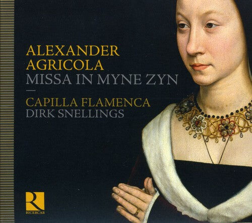 

CD диск Agricola / Capilla Flamenca / Snellings: Missa in Myne Zyn