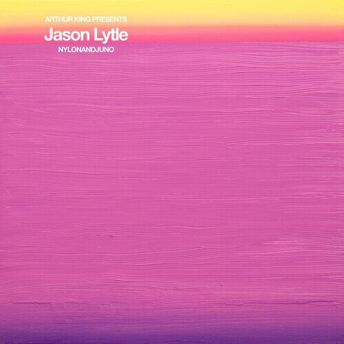 

Виниловая пластинка Lytle, Jason: Arthur King Presents Jason Lytle: Nylonandjuno
