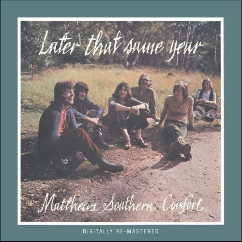 

CD диск Matthews Southern Comfort: Later That Same Year