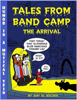 

Tales From Band Camp: The Arrival (Lulu.com)