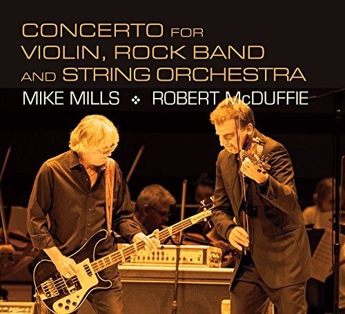 

CD диск Mills, Mike: Mills: Concerto For Violin, Rock Band And String Orchestra