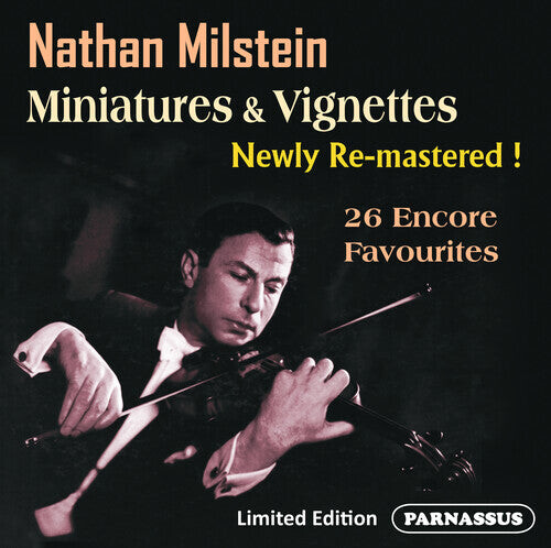 

CD диск Milstein, Nathan: Nathan Milstein; Miniatures, Vignettes & More