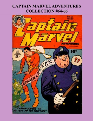 

Captain Marvel Adventures Collection #64-66 (CreateSpace Independent Publishing Platform)