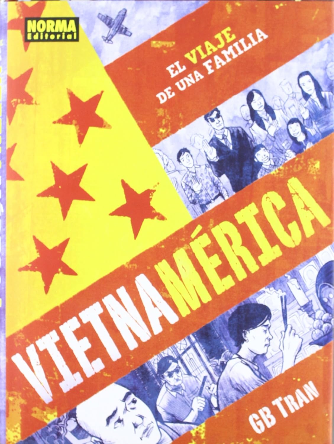 

Vietnamerica: El viaje de una familia / The Journey of a Family (Spanish Edition) (Norma Editorial Sa)