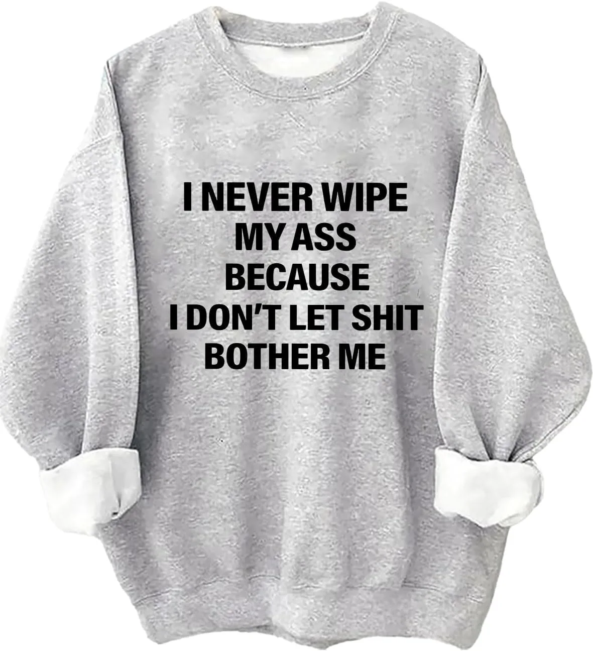 

Толстовка с принтом "I Never Wipe My Because I Don't Let Bother Me" Batclock