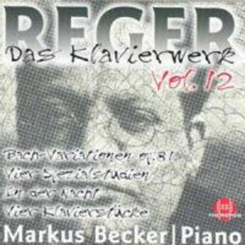 

CD диск Reger / Becker: Piano Works 12