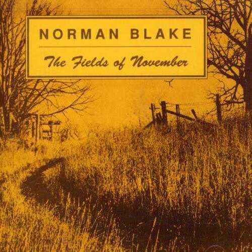 

CD диск Blake, Norman: Fields of November & Old & New