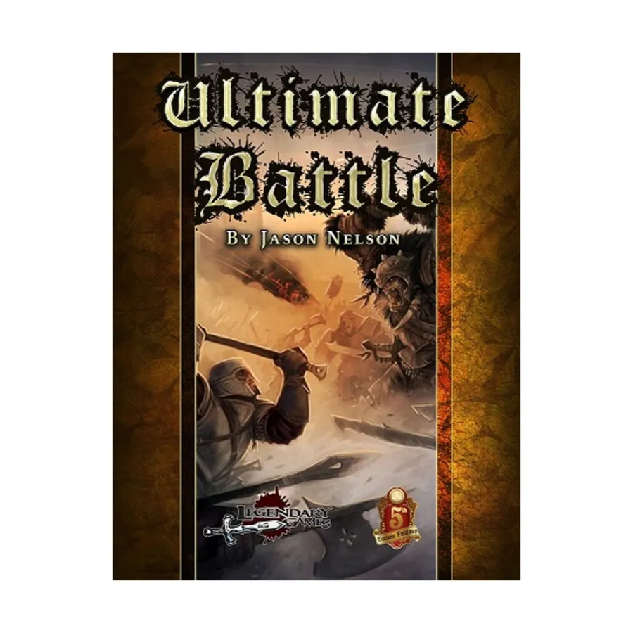 

Ultimate Battle (5E), Dungeons & Dragons (5th Edition) - Campaign Settings (Legendary Games), мягкая обложка