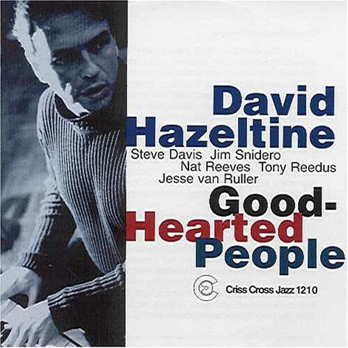 

CD диск Hazeltine, David: Good-Hearted People