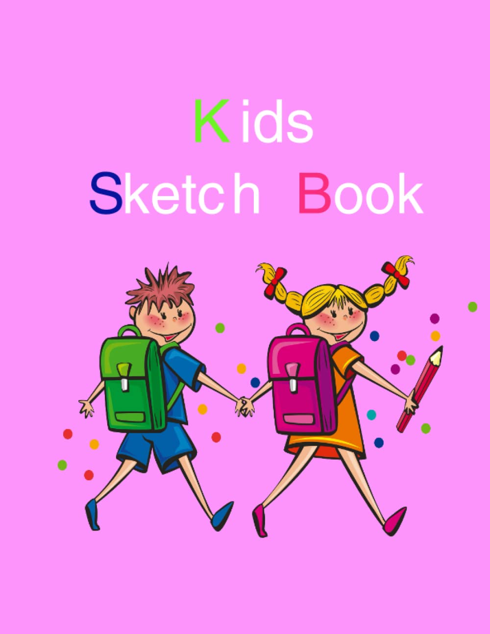 

Sketch Book: Notebook for Drawing, Writing, Sketching or Doodling: Sketchbook Journal & Notebook size (8.5" x 11"): A Large Journal with Blank Paper ... Painting, Writing, School, Class and Home ! (Independently published)
