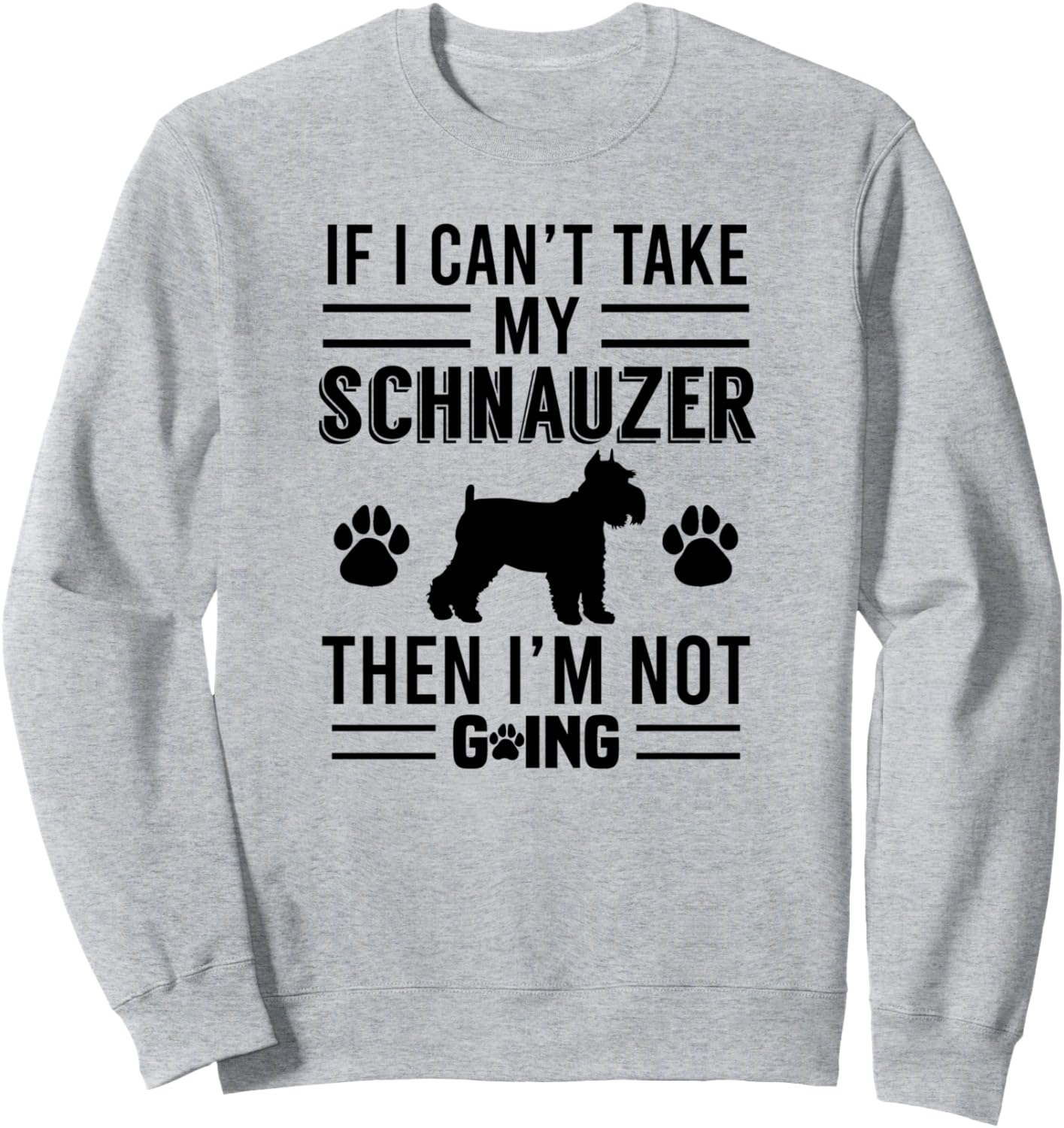 

Если я не могу взять с собой свою собаку породы шнауцер, я не пойду - забавная толстовка, серая If I Cant Take My Schnauzer Dog Then I'M Not Going, Серый, Если я не могу взять с собой свою собаку породы шнауцер, я не пойду - забавная толстовка, серая If I