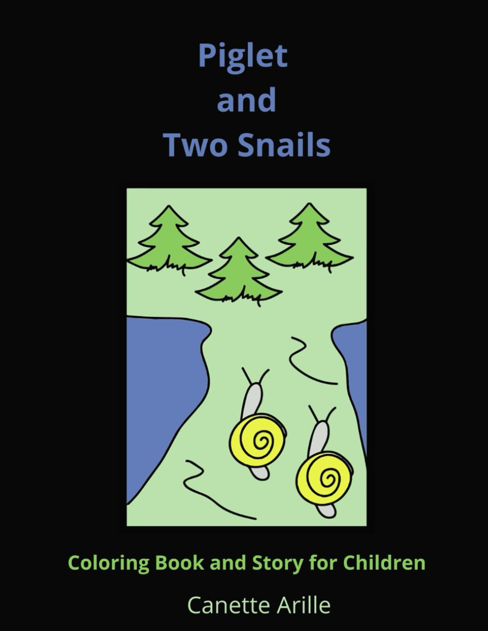 

Piglet and Two Snails: Coloring Book and Story for Children (Independently published)