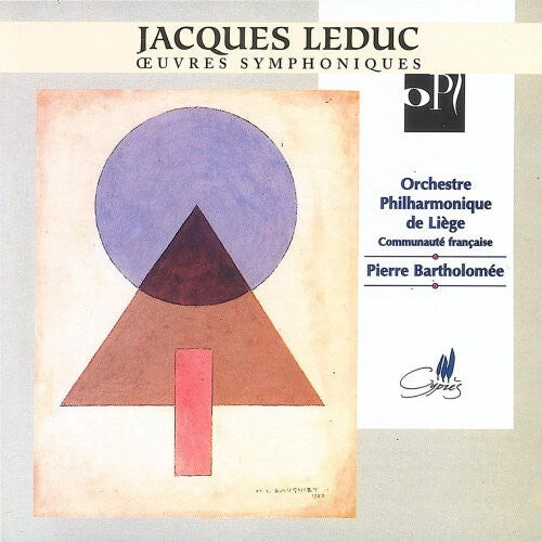 

CD диск Leduc / Bartholomee / Liege Po: Symphonic Works