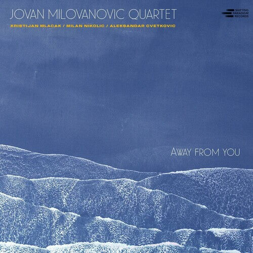 

CD диск Jovan Milovanovic Quartet: Away From You