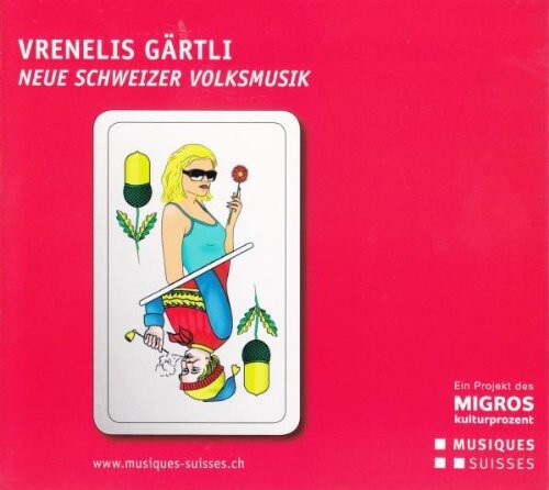 

CD диск Vrenelis Gaertli - Neue Schwei / Various: Vrenelis Gaertli - Neue Schwei / Various