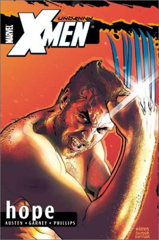 

Uncanny X-Men Volume 1: Hope TPB (Uncanny X-men by Austen Chuck, 1) (Marvel Comics)