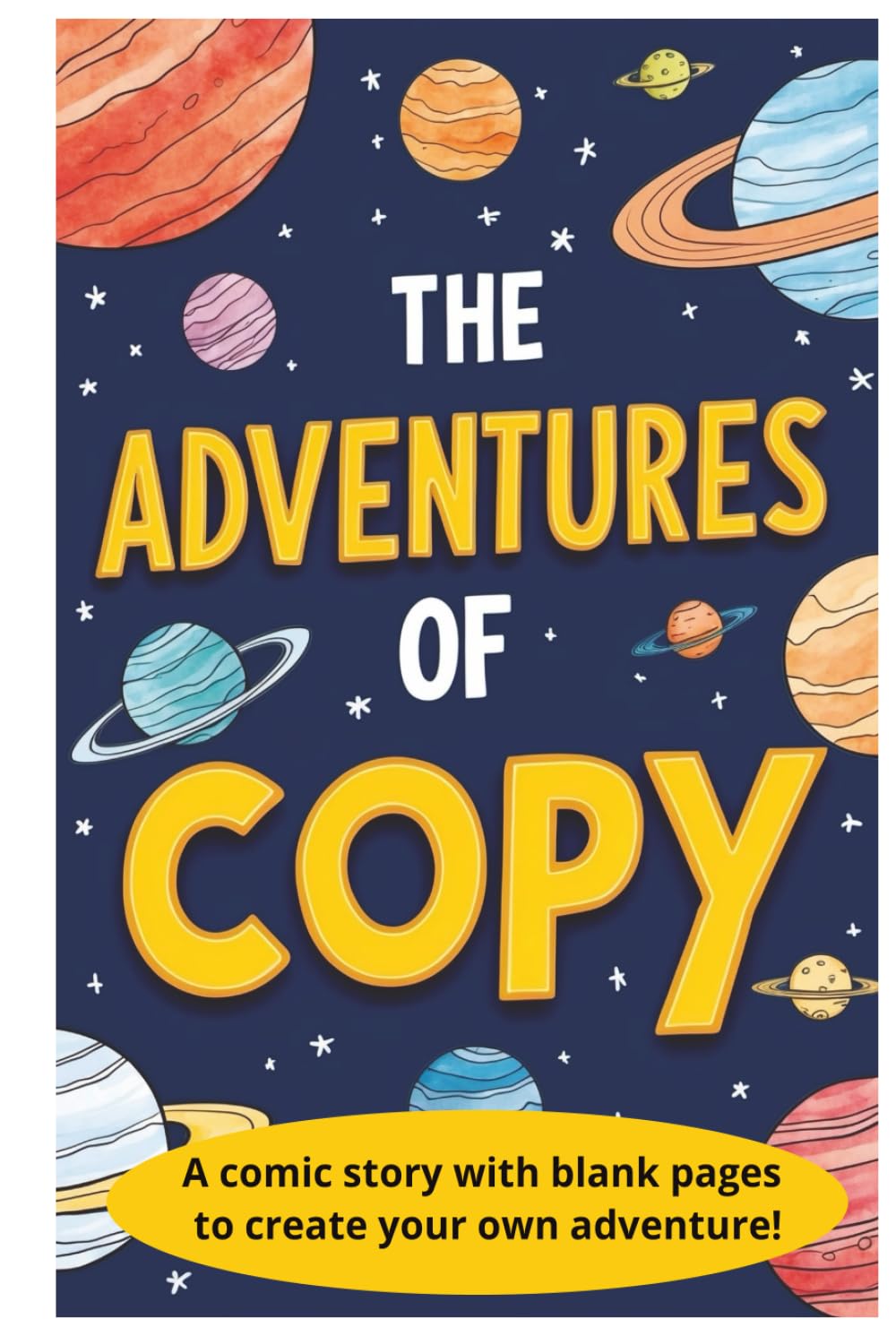 

The Adventures of Copy: Comic Story with Blank Drawing Pages (Independently published)