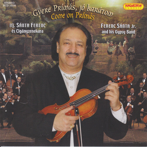 

CD диск Santa Jr, Ferenc: Come on Primas: Hungarian Songs & Csardases
