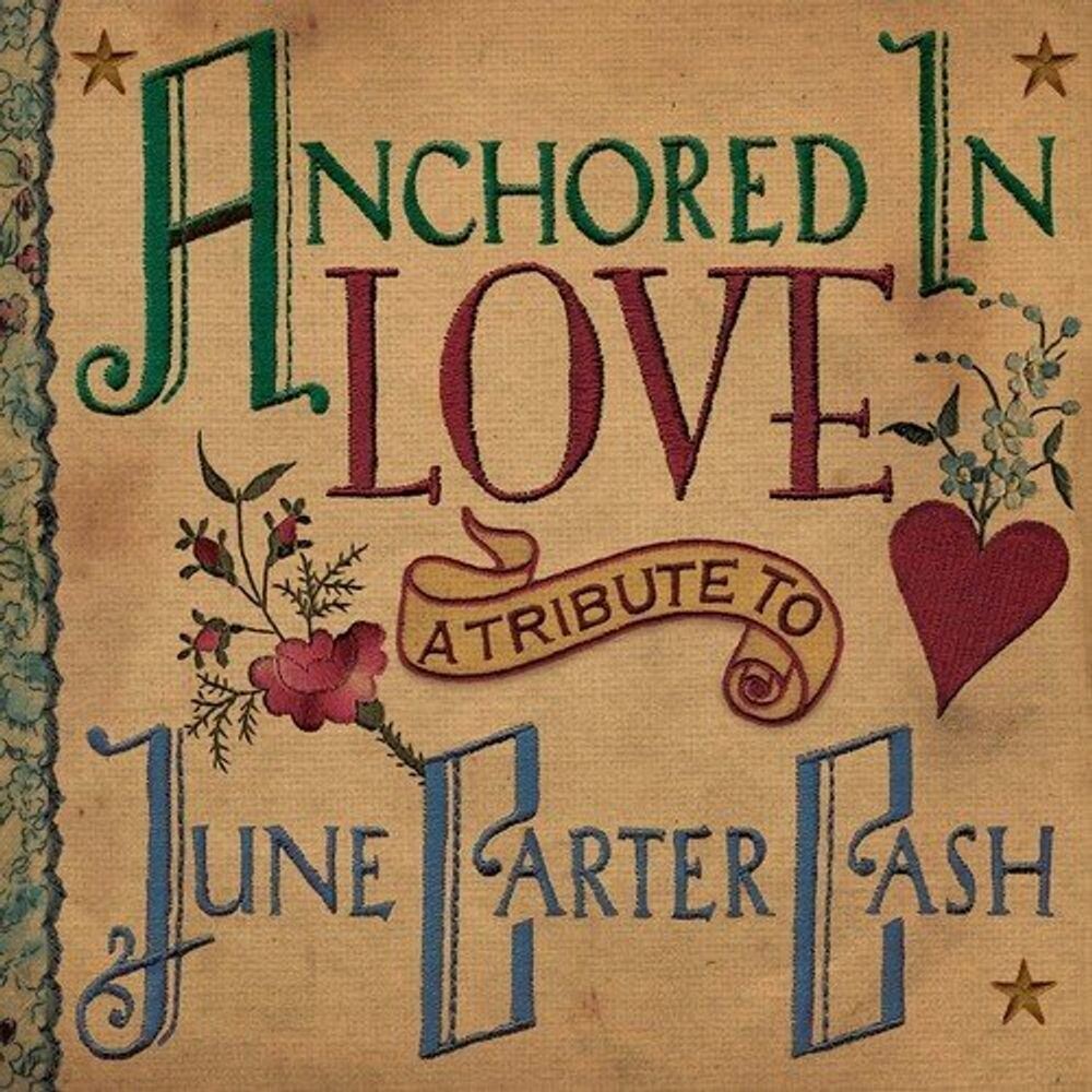 

Диск CD Anchored In Love: A Tribute To June Carter Cash - Various Artists