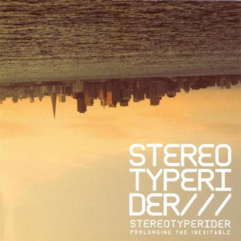 

Диск CD Prolonging The Inevitable - Stereotyperider