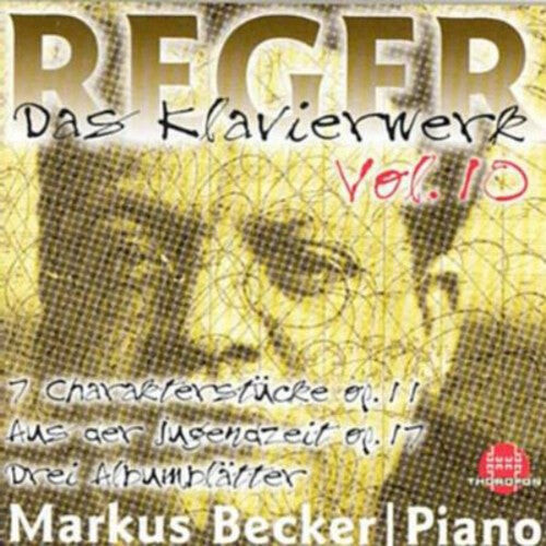 

CD диск Reger / Becker: Piano Works 10