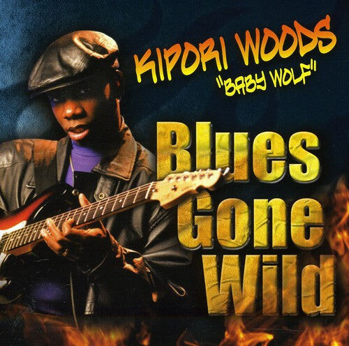 

CD диск Woods, Kipori: Blues Gone Wild