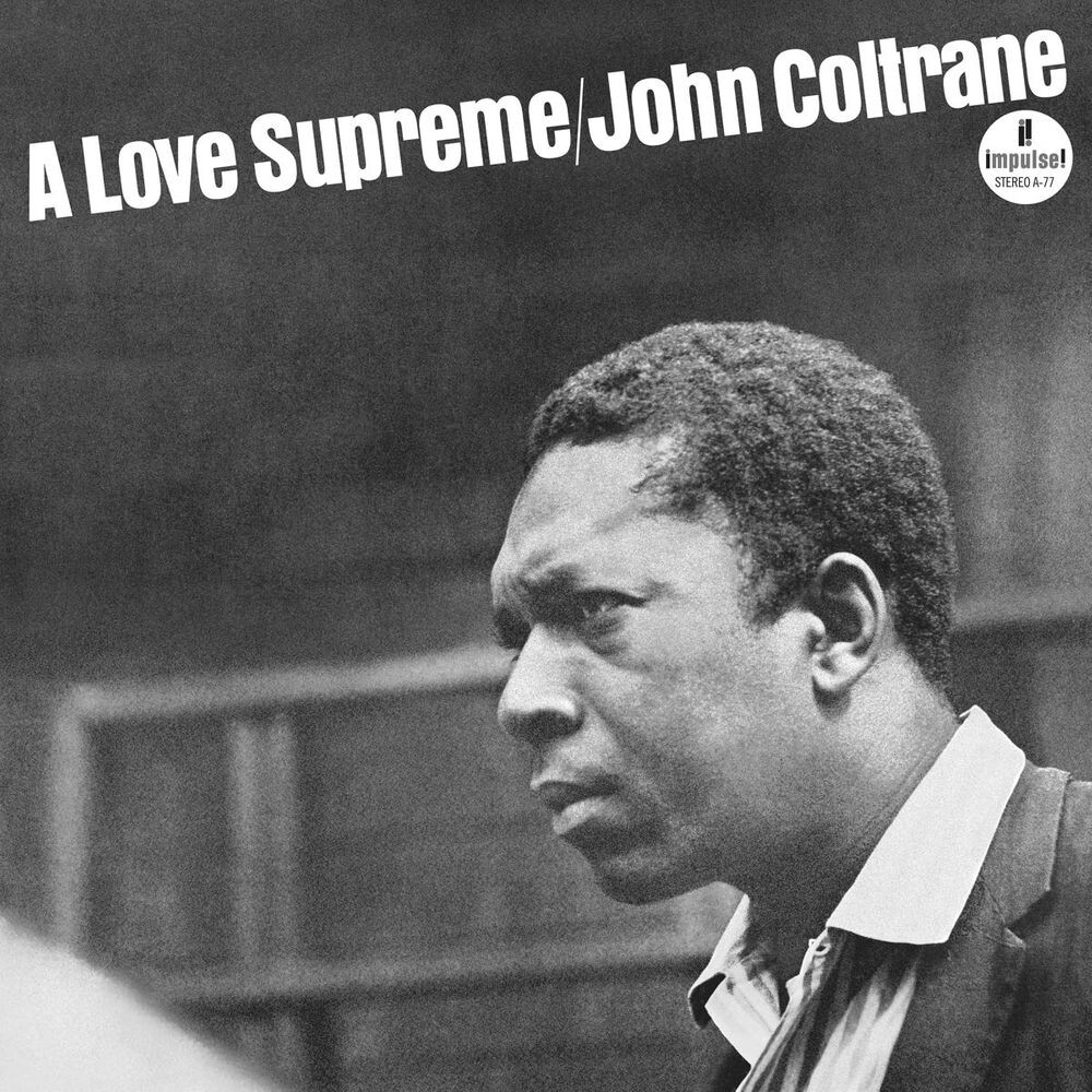 

Виниловая пластинка LP A Love Supreme [180 Gram Vinyl] - John Coltrane
