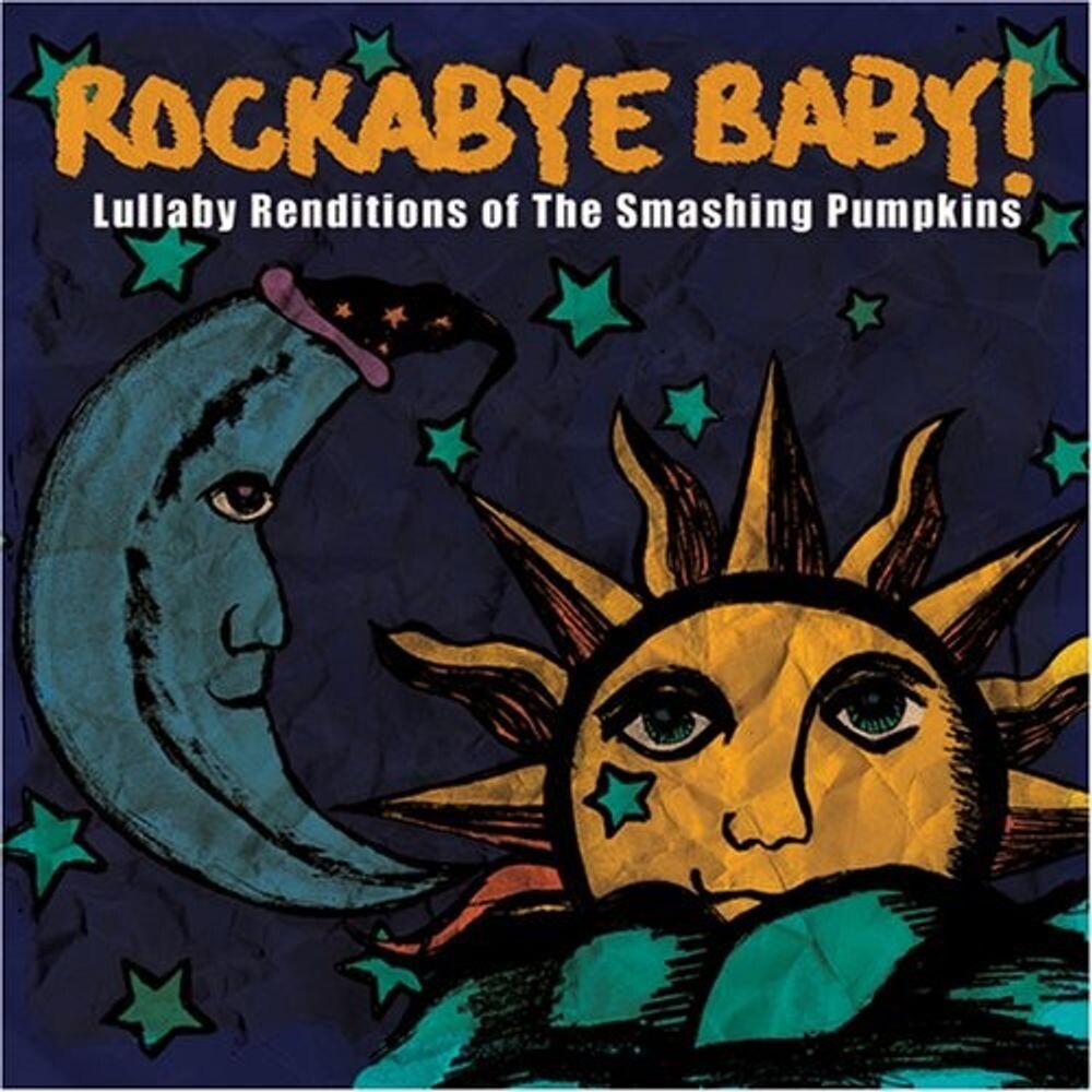 

Диск CD Lullaby Renditions Of The Smashing Pumpkins - Rockabye Baby!