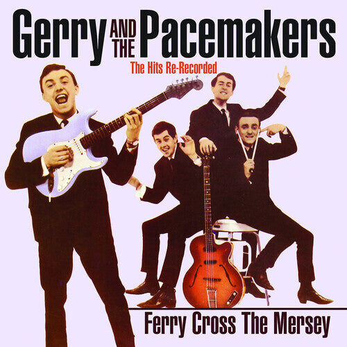 

CD диск Gerry & Pacemakers: Ferry Cross The Mersey: The Hits Re-Recorded