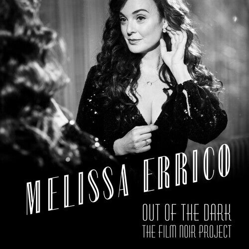 

Виниловая пластинка Errico, Melissa - Out Of The Dark The Film Noir Project