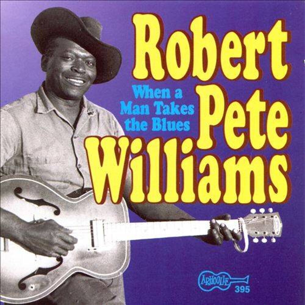 

Диск CD When A Man Takes The Blues - Vol. 2 - Robert Pete Williams