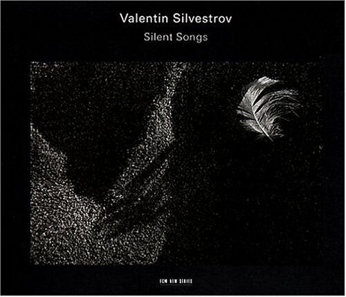 

CD диск Silvestrov, Valentin: Silent Songs
