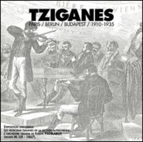 

CD диск Tziganes Paris Berlin / Various: Tziganes Paris-Berlin-Budapest 1910-1935