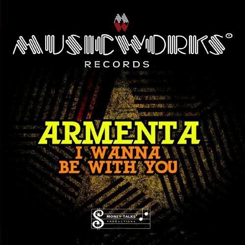 

CD диск Armenta: I Wanna Be with You