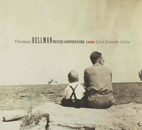 

CD диск Hellman, Thomas: Reves Americains Tome 2: La Grande Crise