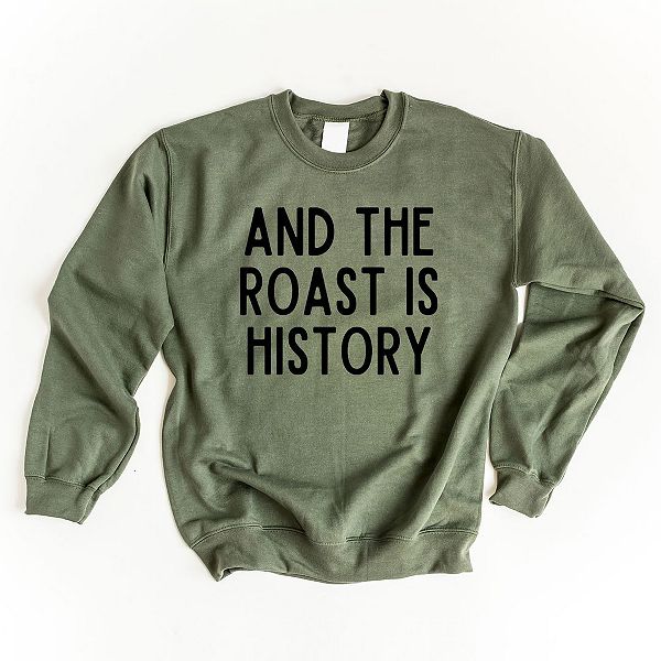 

Свитшот Roast is history Simply Sage Market