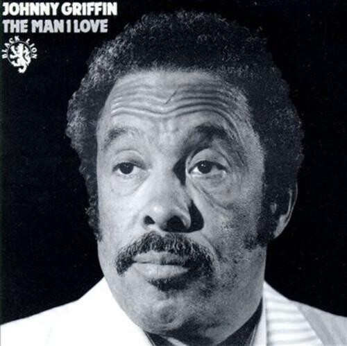 

Виниловая пластинка Griffin, Johnny - Man I Love