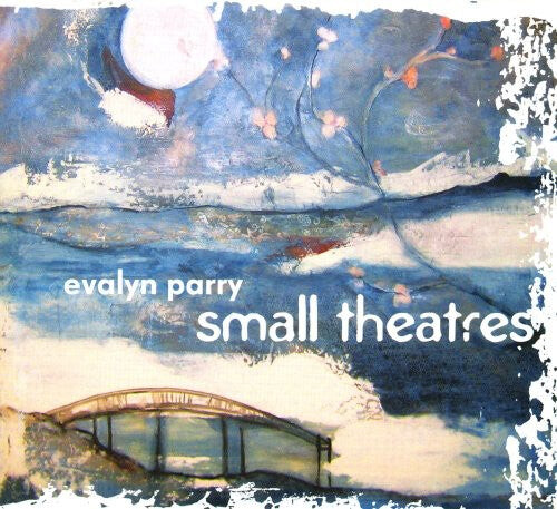 

CD диск Parry, Evalyn: Small Theatres