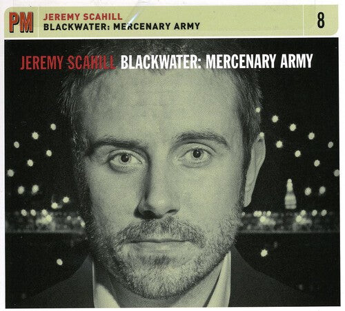 

CD диск Scahill, Jeremy: Blackwater: Mercenary Army