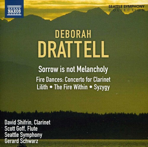 

CD диск Drattell / Goff / Shifrin / Seattle Sym / Schwarz: Sorrow Is Not Melancholy / Clarinet Concerto