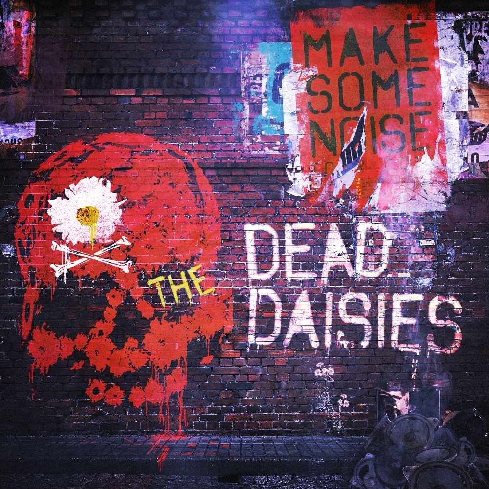 

Диск CD Make Some Noise - The Dead Daisies