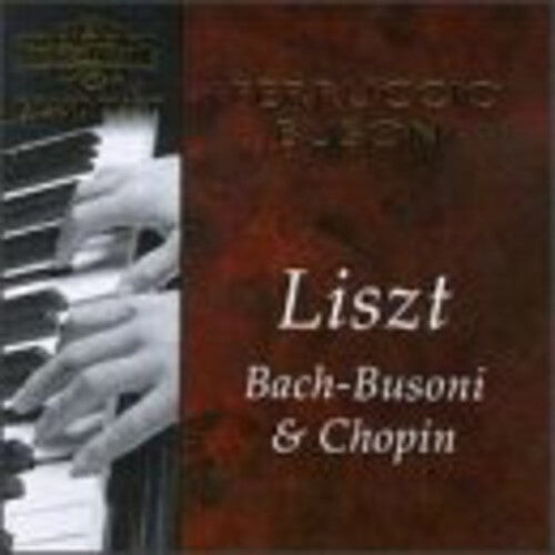 

CD диск Busoni / Bach / Chopin / Liszt: Plays Bach Chopin & Liszt