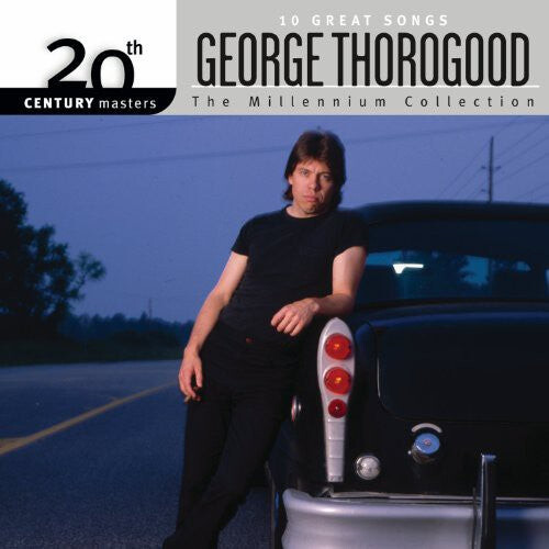 

CD диск Thorogood, George: Millennium Collection: 20th Century Masters