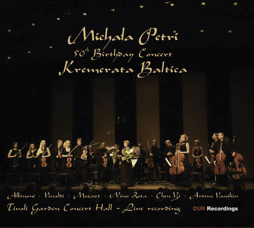 

CD диск Petri, Michala / Kremerata Baltica: 50th Birthday Concert