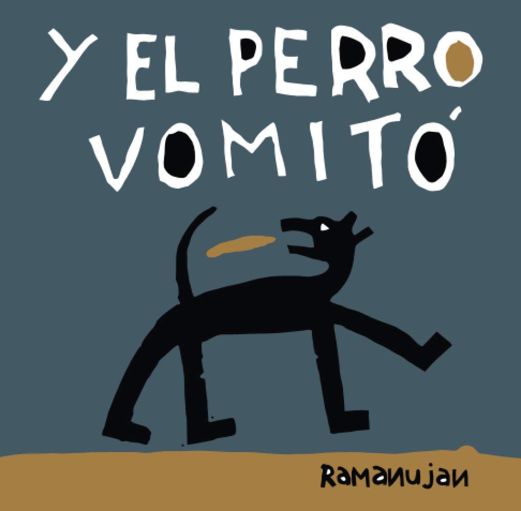 

Y el perro vomitó: Distintos grafismos para distintos vómitos (Spanish Edition) (Independently published)